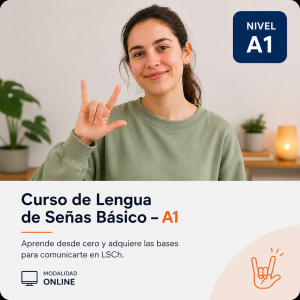 Curso de Lengua de Señas Básico - A1